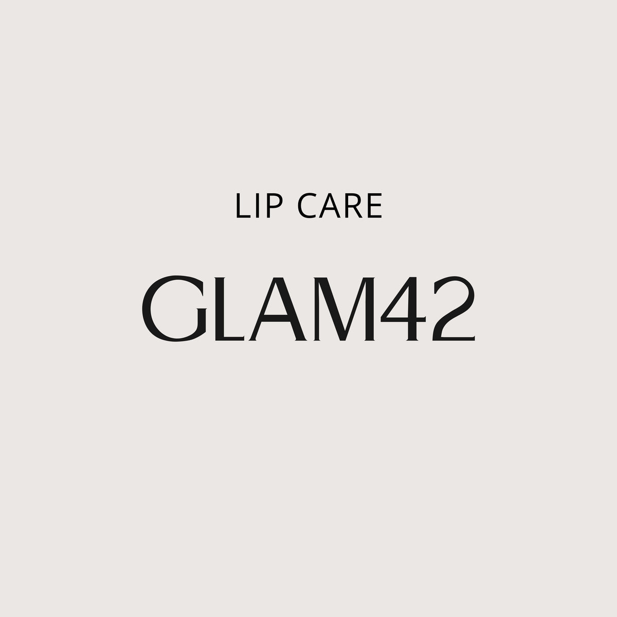Lip Care - GLAM42